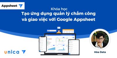 Tạo ứng dụng quản lý chấm công và giao việc với Google Appsheet - Lê Văn Hòa